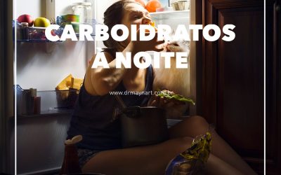 CARBOIDRATOS À NOITE
